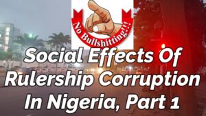 Read more about the article SOCIAL EFFECTS OF RULERSHIP CORRUPTION IN NIGERIA, PART 1