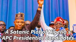 Read more about the article A SATANIC PLOT OF NIGERIA’S APC PRESIDENTIAL CANDIDATES REVEALED