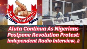 Read more about the article ALUTA CONTINUA AS NIGERIANS POSTPONE #END-BAD-GOVERNANCE REVOLUTION