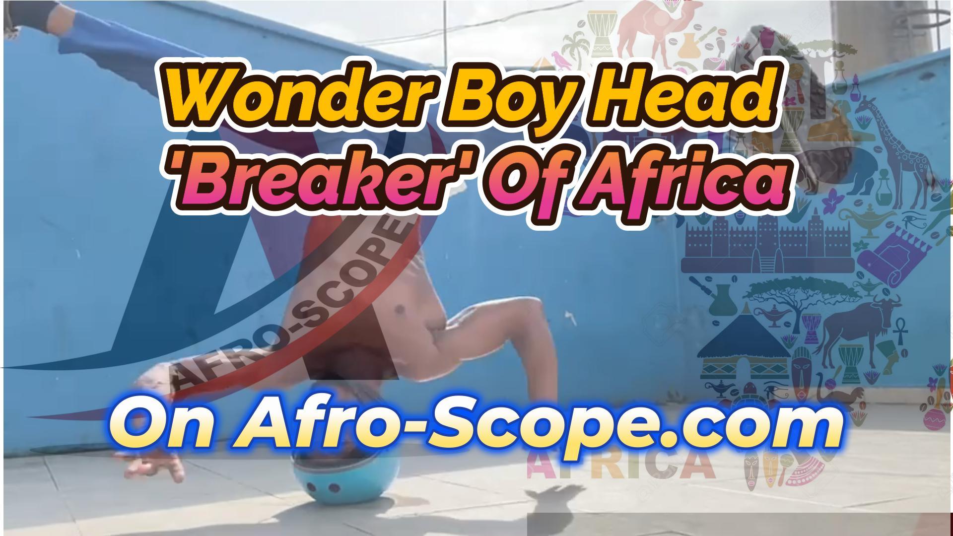 Read more about the article WONDER-BOY HEAD-‘BREAKER’ OF AFRICA