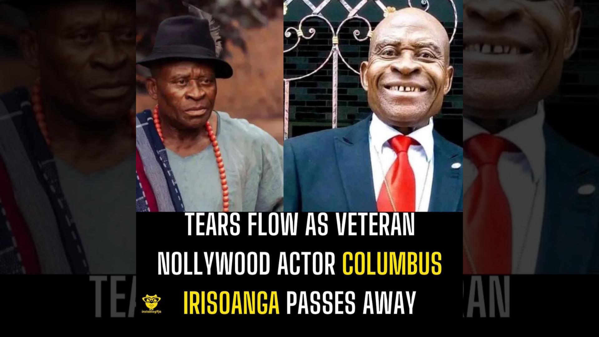 Read more about the article NIGERIA NOLLYWOOD INDUSTRY AND I, HARRY AGINA, MOURN A LEGENDARY NOLLYWOOD ACTOR, COLUMBUS IRISOANGA