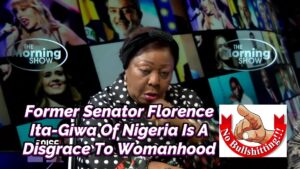 Read more about the article FORMER SENATOR FLORENCE ITA-GIWA OF NIGERIA IS A DISGRACE TO WOMANHOOD