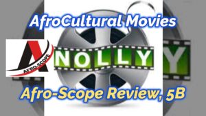 Read more about the article AFROCULTURAL MOVIE REVIEW, FEATURING “SECRET OF A QUEEN” MOVIE, REVIEW PART 2