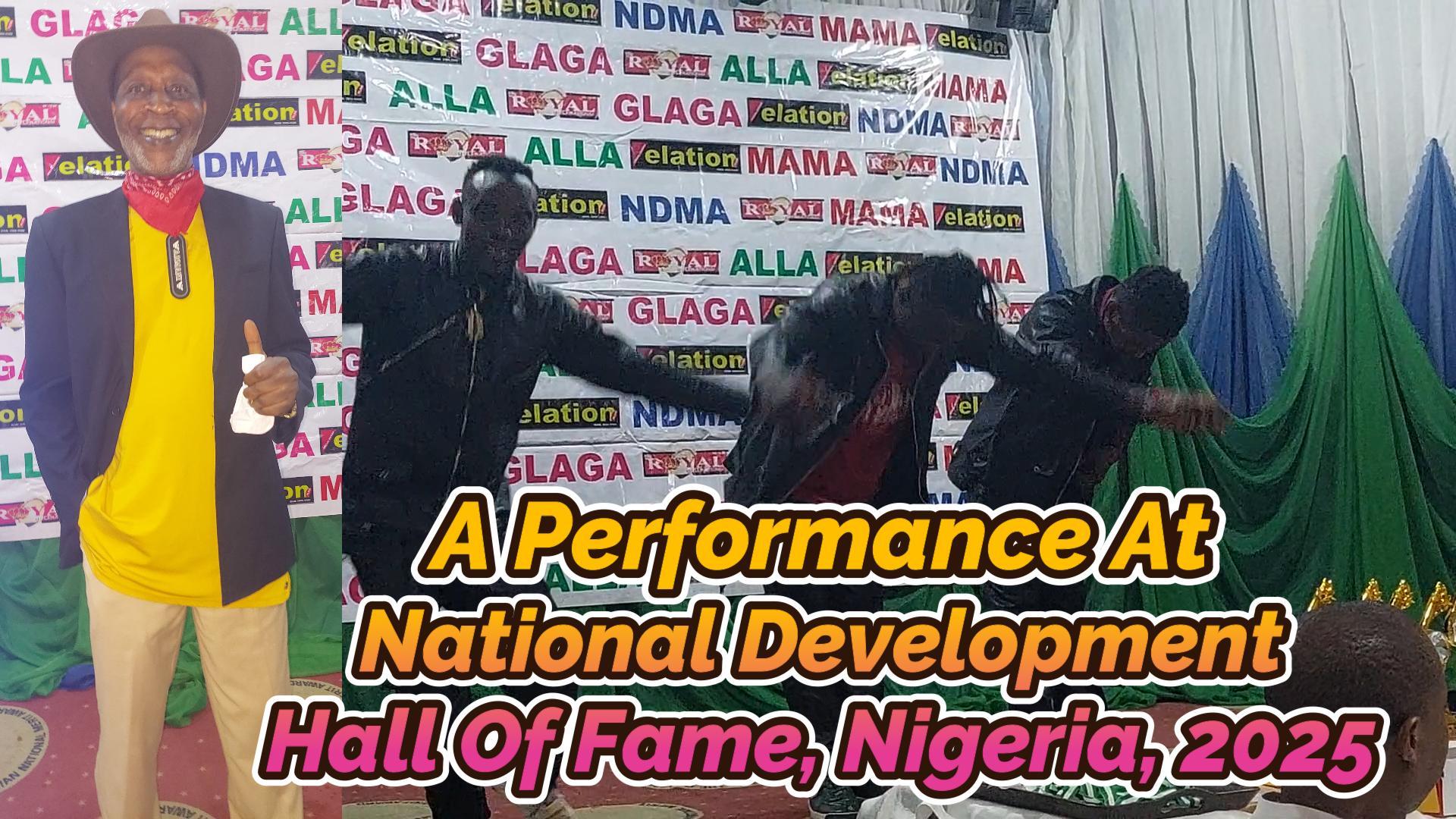 You are currently viewing A PERFORMANCE AT NATIONAL DEVELOPMENT HALL OF FAME, NIGERIA, 2025