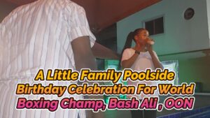 Read more about the article A LITTLE FAMILY POOLSIDE BIRTHDAY CELEBRATION FOR WORLD BOXING CHAMPION, BASH ALI