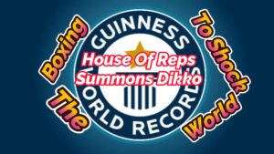 Read more about the article NIGERIA HOUSE OF REPS SUMMONS SPORTS COMMISSION CHAIRMAN SHEHU DIKKO FOR HIS DELAY OF “BOXING TO SHOCK THE WORLD”