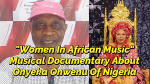 Read more about the article WOMEN IN AFRICAN MUSIC, FEATURING ONYEKA ONWENU OF NIGERIA IN WEST AFRICA