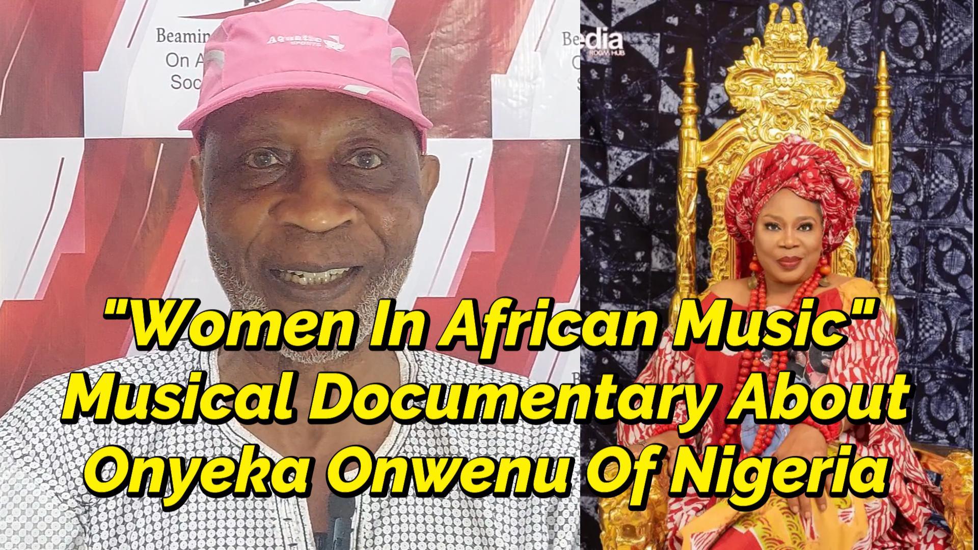 You are currently viewing WOMEN IN AFRICAN MUSIC, FEATURING ONYEKA ONWENU OF NIGERIA IN WEST AFRICA