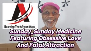 Read more about the article SUNDAY-SUNDAY MEDICINE FEATURING THE STUPIDITY OF OBSESSIVE LOVE AND FATAL ATTRACTION