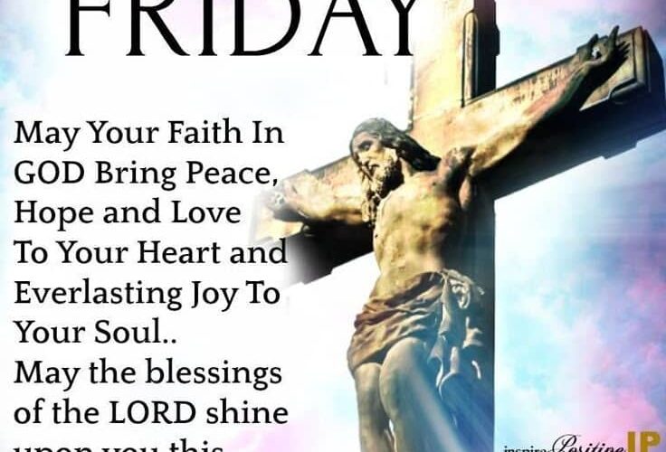 WHAT IS SO GOOD ABOUT THE FRIDAY PRECEDING EASTER SUNDAY, WHICH CHRISTIANS CALL “GOOD FRIDAY”?